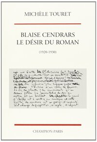 Blaise Cendrars, le désir du roman - 1920-1930