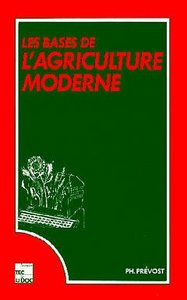 LES BASES DE L'AGRICULTURE MODERNE