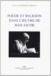 Poésie et religion dans l'œuvre de Max Jacob