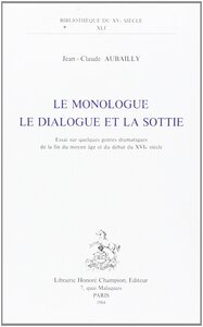 Le Monologue, le dialogue et la sottie