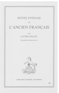 PETITE SYNTAXE DE L'ANCIEN FRANCAIS. TROISIEME EDITION REVUE. (1928).