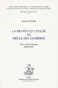 La France et l'Italie au siècle des Lumières - essai sur les échanges intellectuels