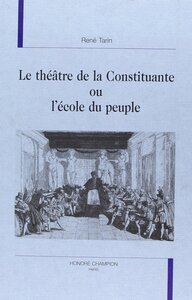 Le théâtre de la Constituante ou L'école du peuple