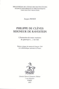 Philippe de Clèves, seigneur de Ravestein - "L'instruction de toutes manières de guerroyer sur mer"