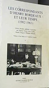 Les correspondants d'Henry Bordeaux et leur temps - 1902-1963