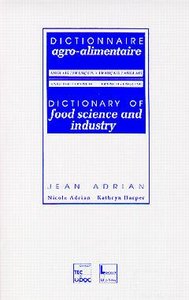 DICTIONNAIRE AGRO-ALIMENTAIRE ANGLAIS/FRANCAIS . FRANCAIS/ANGLAIS