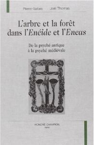 L'arbre et la forêt dans l'Énéide et l'Eneas
