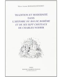 Tradition et modernité dans "L'histoire du roi de Bohême et de ses sept châteaux" de Charles Nodier