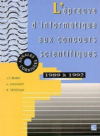 L'EPREUVE D'INFORMATIQUE AUX CONCOURS SCIENTIFIQUES 1989 A 1992