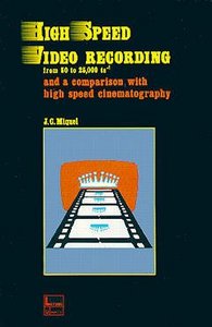 HIGH SPEED VIDEO RECORDING FROM 50 25 000 TS1 AND A COMPARISON WITH HIGH SPEED CINEMATOGRAPHY