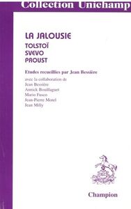 La jalousie - Tolstoï, Svevo, Proust