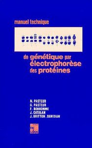 MANUEL TECHNIQUE DE GENETIQUE PAR ELECTROPHORESE DES PROTEINES