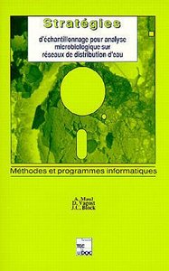 STRATEGIES D'ECHANTILLONNAGE POUR ANALYSE MICROBIOLOGIQUE SUR RESEAUX DE DISTRIBUTION D'EAU