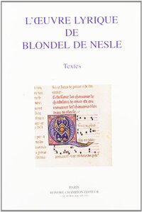 L'oeuvre lyrique de Blondel de Nesle - textes