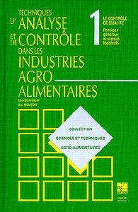 TECHNIQUES D'ANALYSE ET DE CONTROLE DANS LES INDUSTRIES AGRO-ALIMENTAIRES TOME 1 (2. ED.) (COLLECTIO