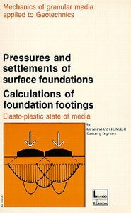 PRESSURES AND SETTLEMENTS OF SURFACE FOUNDATIONS CALCULATIONS OF FOUNDATION