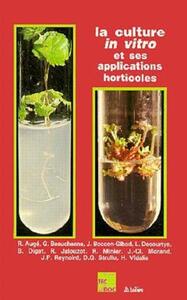 LA CULTURE IN VITRO ET SES APPLICATIONS HORTICOLES (3  ED.)