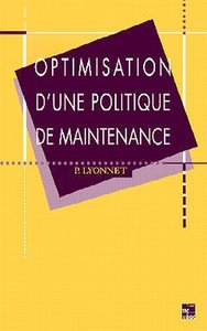 OPTIMISATION D'UNE POLITIQUE DE MAINTENANCE