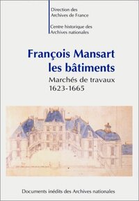 François Mansart, les bâtiments