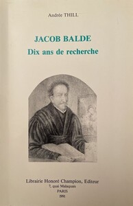 Jacob Balde - dix ans de recherches