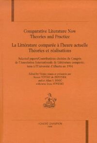 La littérature comparée à l'heure actuelle - théories et réalisations