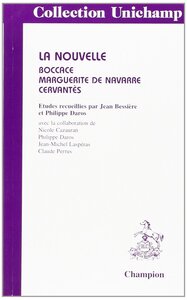 La nouvelle - Boccace, Marguerite de Navarre, Cervantès
