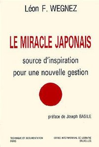 LE MIRACLE JAPONAIS SOURCE D'INSPIRATION POUR UNE NOUVELLE GESTION