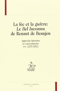 La fée et la guivre - "Le bel inconnu" de Renaut de Beaujeu