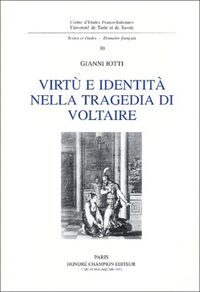 Virtu' e identita' nella tragedia di Voltaire