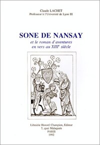 "Sone de Nansay" et le roman d'aventures en vers au XIIIe siècle