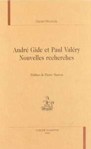 André Gide et Paul Valéry - nouvelles recherches