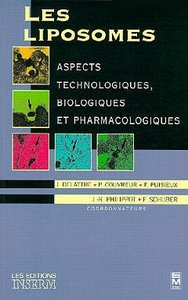 LES LIPOSOMES ASPECTS TECHNOLOGIQUES BIOLOGIQUES PHARMACEUTIQUES