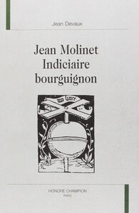Jean Molinet, indiciaire bourguignon