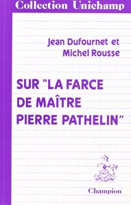Sur "La Farce de Maître Pierre Pathelin"