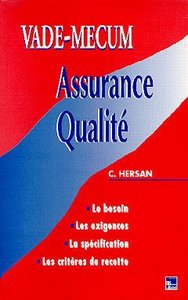 VADE MECUM ASSURANCE QUALITE - 2EME ED.