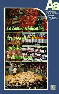 LA COMMERCIALISATION DES PRODUITS AGRICOLES ALIMENTAIRES 2  ED