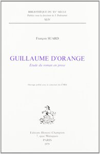 Guillaume d'Orange - étude du roman en prose