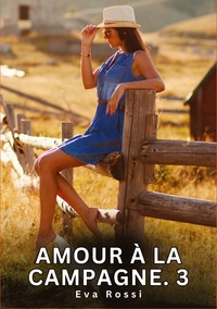 Amour à la Campagne. 3