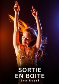 Sortie en boite