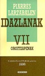 PIARRES LARZABALEN IDAZLANAK VII - OROITZAPENAK