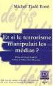 Et si le terrorisme manipulait les médias ?