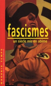 fascismes : un siecle mis en abime