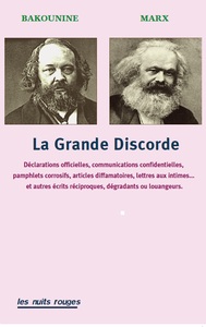 Bakounine/Marx : La Grande Discorde