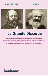 BAKOUNINE/MARX : LA GRANDE DISCORDE