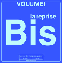 Volume! la revue des musiques populaires - "La reprise Bis" vol. 7-2 (2010)