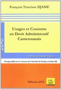 Usages et coutume en droit administratif camerounais