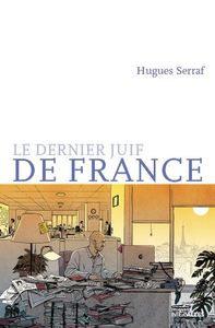LE DERNIER JUIF DE FRANCE