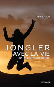 Jongler avec la vie