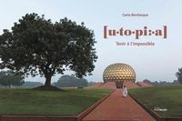 UTOPIA - TENIR A L'IMPOSSIBLE