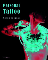 PERSONAL TATTOO - SOUS LA  EPAISSEUR DES TRAITS